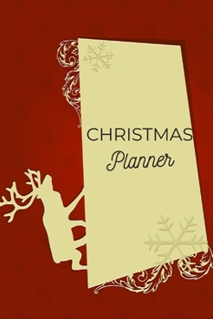 Paperback Christmas Planner: Holiday Organizer, Christian Happy Calendar, Gift List, Monthly Schedule, Notebook, (110 Pages, Lined, 6 x 9) Book