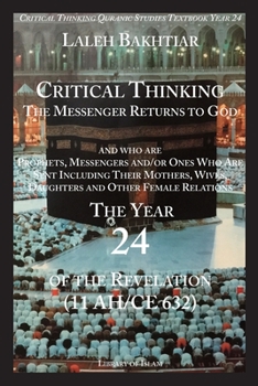 Paperback Critical Thinking and the Chronological Quran Book 24 in the Life of Prophet Muhammad Book
