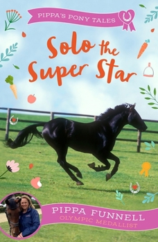 Solo the Super Star - Book #6 of the Tilly's Pony Tails