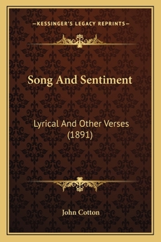 Paperback Song And Sentiment: Lyrical And Other Verses (1891) Book