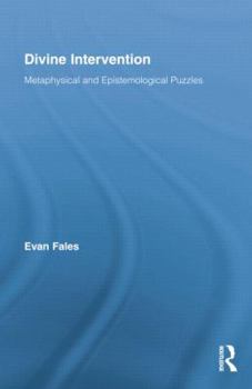 Paperback Divine Intervention: Metaphysical and Epistemological Puzzles Book