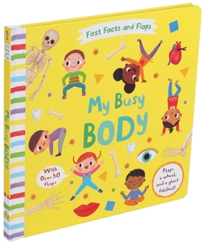 Board book First Facts and Flaps: My Busy Body Book