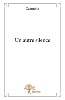 Paperback Un autre silence [French] Book