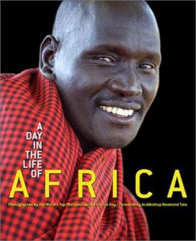 Hardcover A Day in the Life of Africa: Photographed by the World's Leading Photojournalists on One Day Book