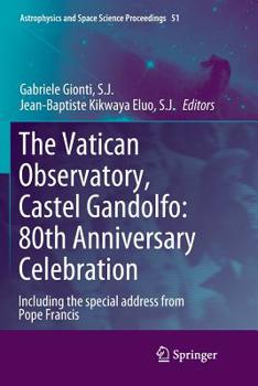Paperback The Vatican Observatory, Castel Gandolfo: 80th Anniversary Celebration Book