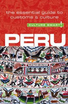 Paperback Peru - Culture Smart! (Second Edition, Second) Book