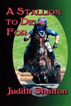 Paperback A Stallion to Die For: An Equestrian Suspense Book