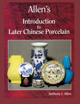 Paperback Allen's Introduction to Later Chinese Porcelain Book