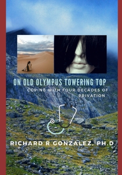 Paperback On Old Olympus Towering Top: Coping with Four Decades of Privation Book