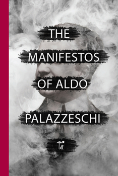 Paperback The Manifestos of Aldo Palazzeschi Book