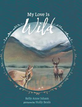 Hardcover My Love Is Wild Book
