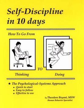 Paperback Self-Discipline in 10 days: How To Go From Thinking to Doing Book