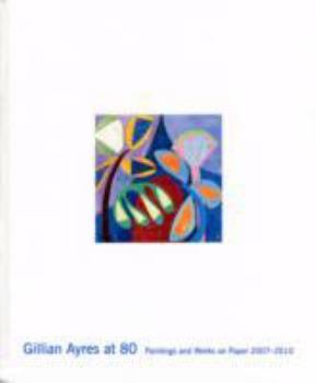 Paperback Gillian Ayres Paintings and Works on Paper 1980 - 2004 Book