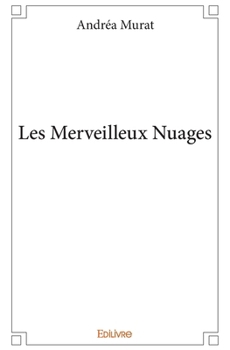 Paperback Les Merveilleux Nuages [French] Book