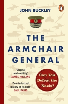 Paperback The Armchair General: Can You Defeat the Nazis? Book