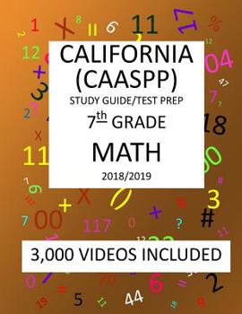 Paperback 7th Grade CALIFORNIA CAASPP, MATH, Test Prep: 2019: 7th Grade California Assessment of Student Performance and Progress MATH Test prep/study guide Book