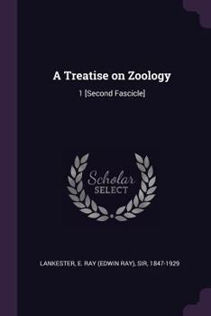Paperback A Treatise on Zoology: 1 [Second Fascicle] Book