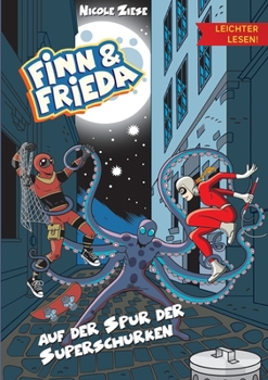 Paperback Finn und Frieda auf der Spur der Superschurken - Leichter lesen [German] Book