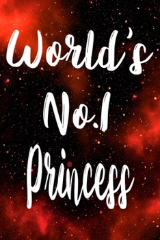 Paperback Worlds No.1 Princess: The perfect gift for the professional in your life - Funny 119 page lined journal! Book