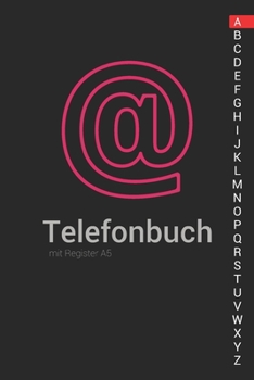 Telefonbuch mit Register A5: Telefonbuch zum eintragen (German Edition)