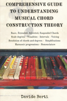 Paperback Comprehensive Guide to Understanding Musical Chord Construction Theory Book