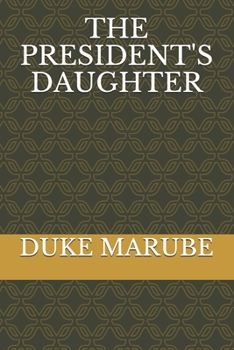 THE PRESIDENT'S DAUGHTER