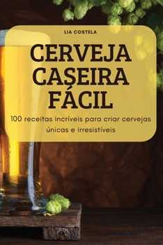 Paperback Cerveja Caseira F?cil [Spanish] Book