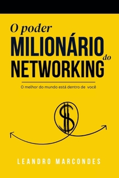 Paperback O poder milionário do networking [Portuguese] Book