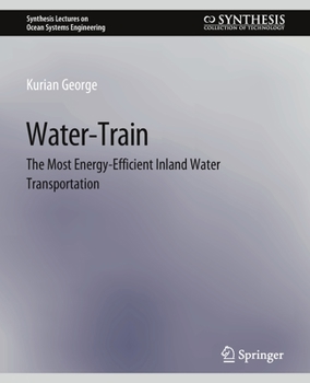 Paperback Water-Train: The Most Energy-Efficient Inland Water Transportation Book