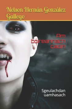 Paperback Am boireannach caoin: Sgeulachdan uamhasach [Gaelic] Book