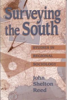 Hardcover Surveying the South: Studies in Regional Sociology Book