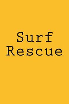 Paperback Surf Rescue: Notebook Book