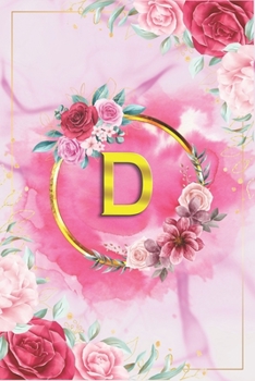 D: Beautiful Rose Marble Blank Wide Rulled Notebook with Monogram Initial Letter D For Women & Girls- Lovely Golden Ring Lined Personalized Diary & Journal With lined Ruled Pages.