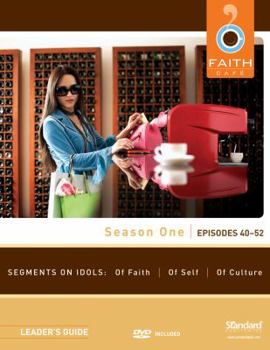 Paperback Faith Cafe, Season One, Episodes 40-52: Segments on Idols: Of Faith, of Culture, of Self [With DVD] Book