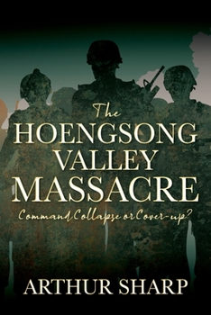 Paperback The Hoengsong Valley Massacre: Command Collapse or Cover-up? Book