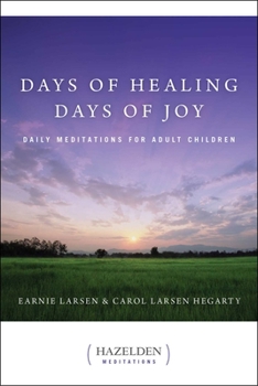 Paperback Days of Healing, Days of Joy: Daily Meditations for Adult Children Book