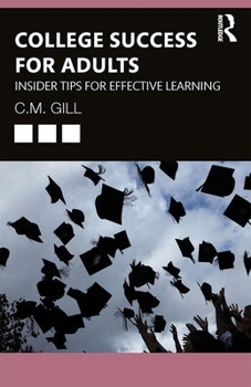 Paperback College Success for Adults: Insider Tips for Effective Learning Book