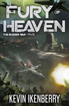 Fury of Heaven (The Buzzer War)