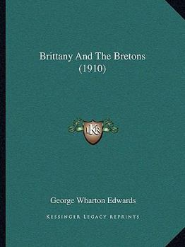 Paperback Brittany And The Bretons (1910) Book