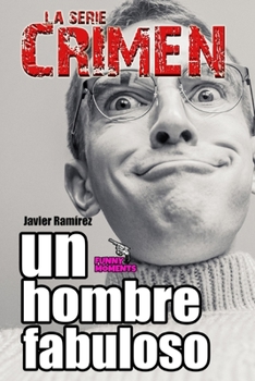 Paperback Un hombre fabuloso: La serie CRIMEN [Spanish] Book