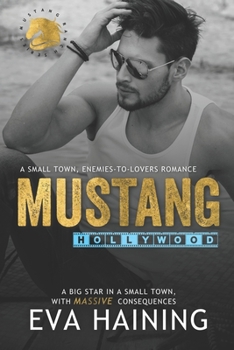 Mustang Hollywood - Book #3 of the Mustang Ranch