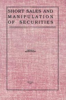 Paperback Short Sales and Manipulation of Securities Book