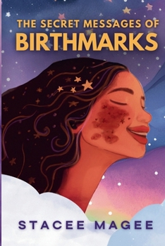 Paperback The Secret Messages of Birthmarks Book