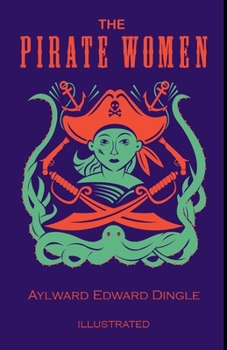 Paperback The Pirate Woman Illustrated Book