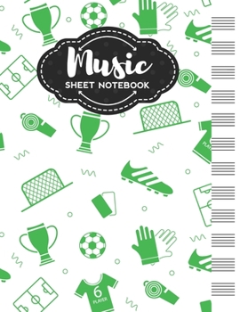 Paperback Music Sheet Notebook: Blank Staff Manuscript Paper with Unique Football Themed Cover Design Book