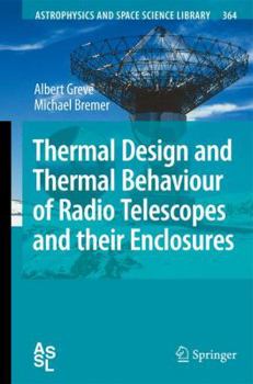 Hardcover Thermal Design and Thermal Behaviour of Radio Telescopes and Their Enclosures Book