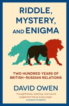 Paperback Riddle, Mystery, and Enigma: Two Hundred Years of British-Russian Relations Book