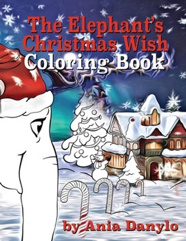 Paperback The Elephant's Christmas Wish Coloring Book