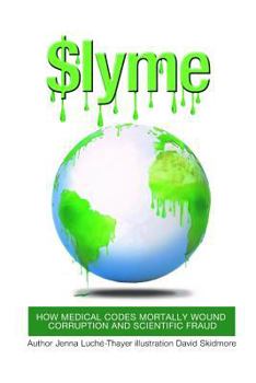 Paperback $lyme: How Medical Codes Mortally Wound Corruption and Scientific Fraud Book