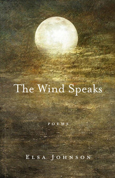 Paperback The Wind Speaks: Poems Book